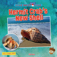 Title: Hermit Crab's New Shell, Author: Ruth Owen