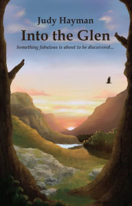 Title: Into the Glen, Author: Judy Hayman