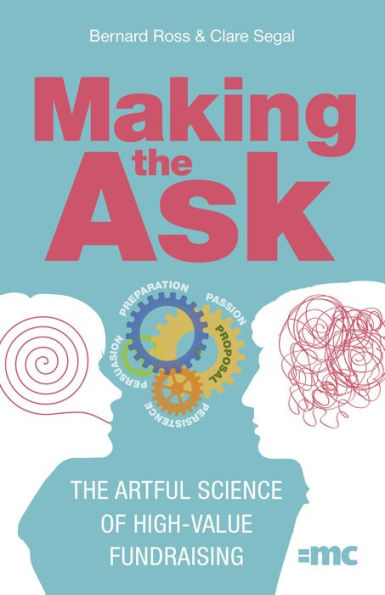 Making the Ask: The artful science of high-value fundraising