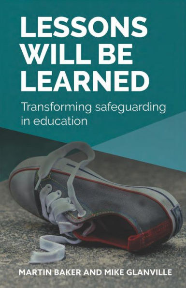 Lessons Will Be Learned: Transforming safeguarding education