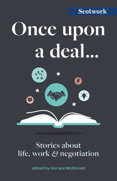 Once Upon a Deal.: Stories about life, work and negotiation