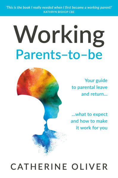 Working Parents-to-be: Your guide to parental leave and return. what expect how make it work for you