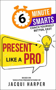 Title: Present Like a Pro, Author: Jacqui Harper