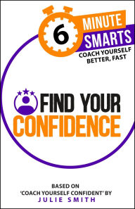 Title: Find Your Confidence, Author: Julie Smith