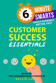 Title: Customer Success Essentials, Author: Kellie Lucas