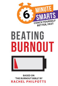Title: Beating Burnout, Author: Rachel Philpotts