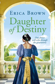 Title: Daughter of Destiny, Author: Erica Brown