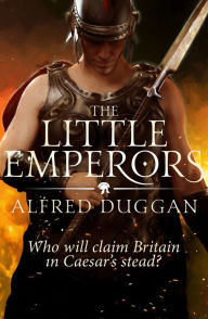 Title: The Little Emperors, Author: Alfred Duggan