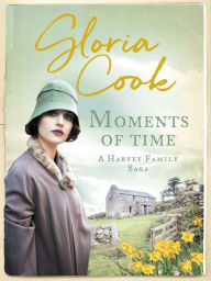 Title: Moments of Time, Author: Gloria Cook