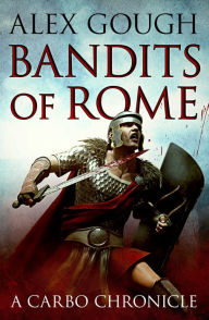 Title: Bandits of Rome, Author: Alex Gough