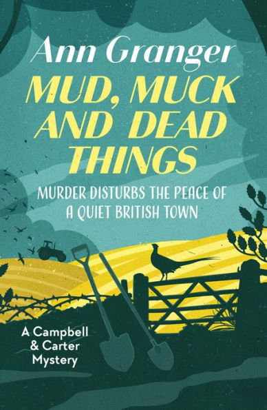 Mud, Muck and Dead Things (Campbell and Carter Mystery #1)