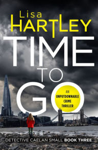 Title: Time To Go, Author: Lisa Hartley