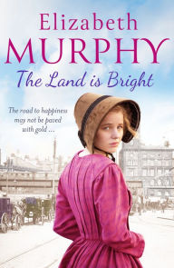 Title: The Land is Bright, Author: Elizabeth Murphy