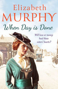 Title: When Day is Done, Author: Elizabeth Murphy