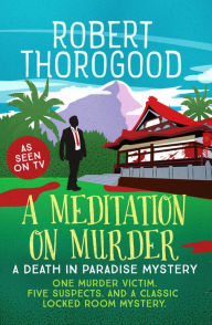 Title: A Meditation on Murder, Author: Robert Thorogood