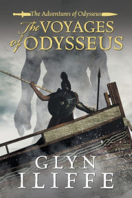 Title: The Voyage of Odysseus, Author: Glyn Iliffe