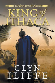 Title: King of Ithaca, Author: Glyn Iliffe