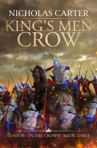 Title: King's Men Crow, Author: Nicholas Carter