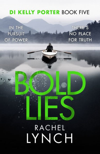 Bold Lies (DI Kelly Porter Series #5)