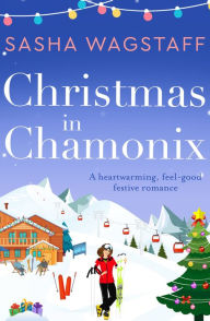 Title: Christmas in Chamonix, Author: Sasha Wagstaff