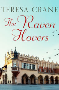 Title: The Raven Hovers, Author: Teresa Crane