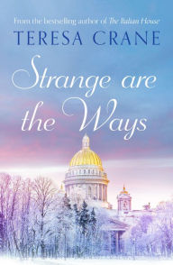 Title: Strange Are The Ways, Author: Teresa Crane