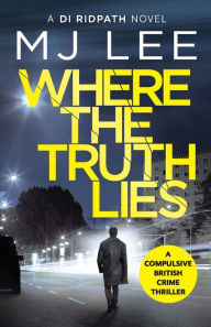 Title: Where The Truth Lies, Author: M J Lee