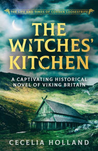 Title: The Witches' Kitchen, Author: Cecelia Holland