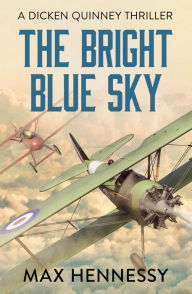 Title: The Bright Blue Sky, Author: Max Hennessy