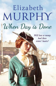 Title: When Day is Done, Author: Elizabeth Murphy