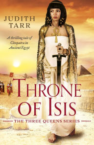 Title: Throne of Isis, Author: Judith Tarr