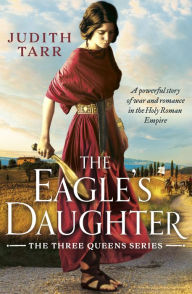Title: The Eagle's Daughter, Author: Judith Tarr