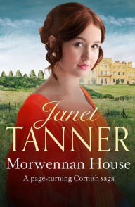 Title: Morwennan House, Author: Janet Tanner