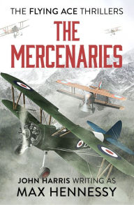 Title: The Mercenaries, Author: Max Hennessy