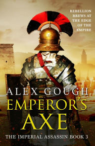 Free audiobook downloads for itunes Emperor's Axe by Alex Gough