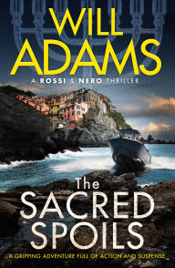 Free online audio books without downloading The Sacred Spoils by Will Adams 9781788637138 FB2 iBook PDB