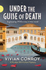 Under the Guise of Death: A gripping 1920s cosy crime novel