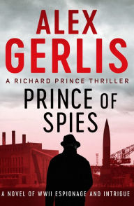 Title: Prince of Spies, Author: Alex Gerlis