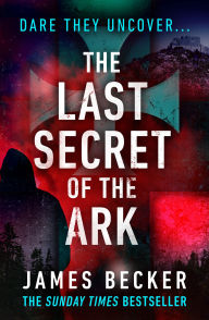 English book fb2 download The Last Secret of the Ark 9781788639040 English version by James Becker MOBI ePub DJVU