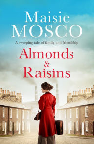 Title: Almonds and Raisins, Author: Maisie Mosco