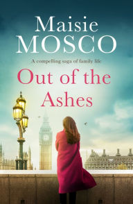 Title: Out of the Ashes, Author: Maisie Mosco