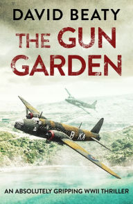 Title: The Gun Garden, Author: David Beaty