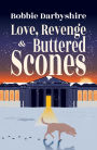 Love, Revenge & Buttered Scones