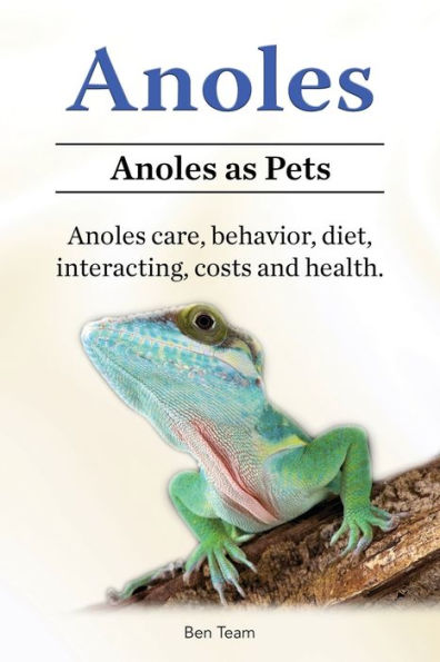 Anoles. Anoles as Pets. Anoles care, behavior, diet, interacting, costs and health.