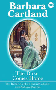 Title: 208.The Duke Comes Home, Author: Barbara Cartland