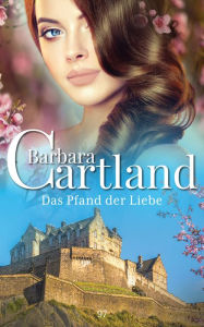 Title: 97. Das Pfand der Liebe, Author: Barbara Cartland