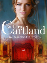 Title: Die Falsche Herzogin, Author: Barbara Cartland