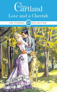 Title: Love and a Cheetah, Author: Barbara Cartland