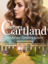 Title: Die arme Gouvernante, Author: Barbara Cartland