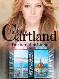 Title: Dornen der Liebe, Author: Barbara Cartland
